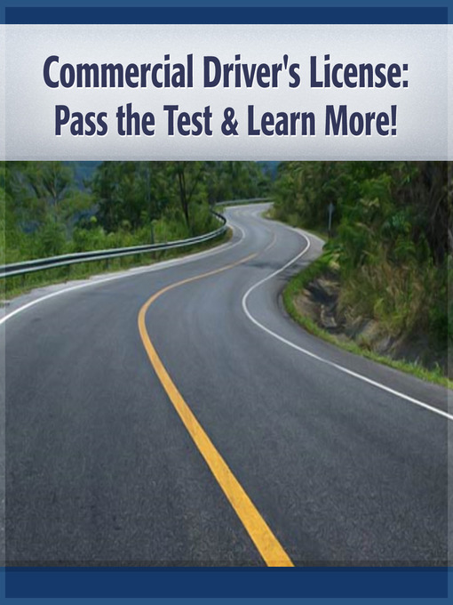 Title details for Commercial Driver's License Pass the Test & Learn More! by Deaver Brown - Available